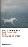 Das Phantom des Alexander Wolf Gasdanow Gaito