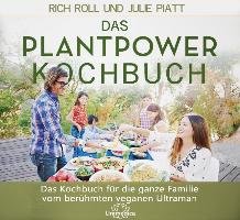 Das Plantpower Kochbuch Roll Rich, Piatt Julie