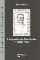 Das pluralistische Staatsdenken von Hugo Preuß Lehnert Detlef