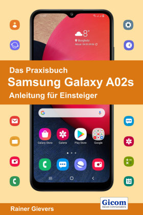 Das Praxisbuch Samsung Galaxy A02s - Anleitung für Einsteiger handit.de