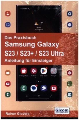 Das Praxisbuch Samsung Galaxy S23 / S23+ / S23 Ultra - Anleitung für Einsteiger handit.de