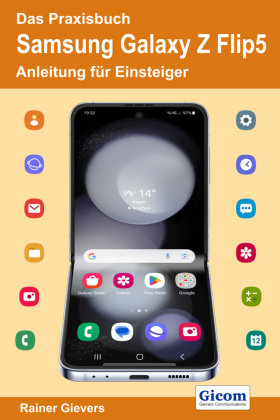 Das Praxisbuch Samsung Galaxy Z Flip5 - Anleitung für Einsteiger handit.de