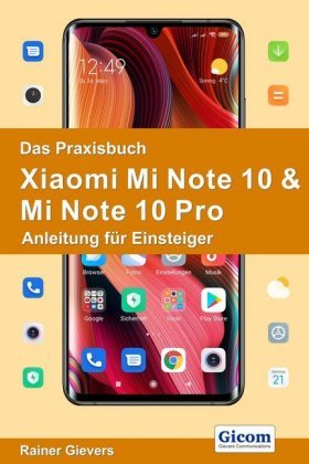 Das Praxisbuch Xiaomi Mi Note 10 & Mi Note 10 Pro - Anleitung für Einsteiger handit.de