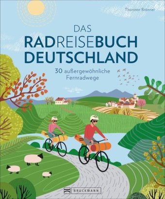 Das Radreisebuch Deutschland Bruckmann