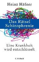 Das Rätsel Schizophrenie Hafner Heinz