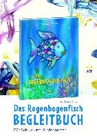 Das Regenbogenfisch-Begleitbuch Burkhard Fries