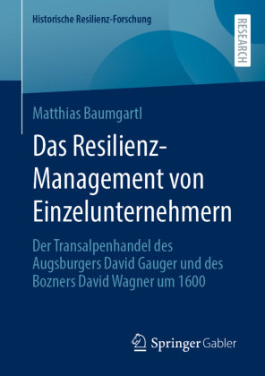 Das Resilienz-Management von Einzelunternehmern Springer, Berlin