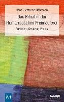 Das Ritual in der Humanistischen Freimaurerei Hohmann Hans-Hermann
