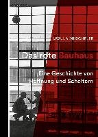 Das rote Bauhaus Muscheler Ursula
