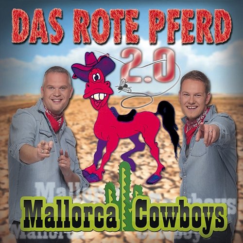 Das rote Pferd 2.0 Mallorca Cowboys