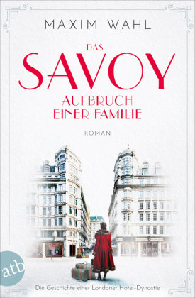Das Savoy - Aufbruch einer Familie Aufbau Taschenbuch Verlag