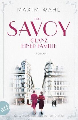 Das Savoy - Glanz einer Familie Aufbau Taschenbuch Verlag