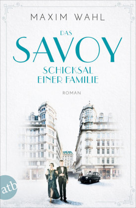 Das Savoy - Schicksal einer Familie Aufbau Taschenbuch Verlag