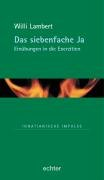 Das siebenfache Ja Lambert Willi