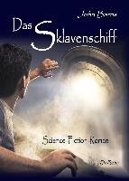 Das Sklavenschiff - Science-Fiction-Roman John Barns