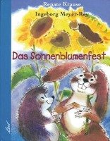 Das Sonnenblumenfest Renate Krause, Meyer-Rey Ingeborg