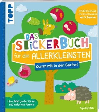Das Stickerbuch für die Allerkleinsten Komm mit in den Garten