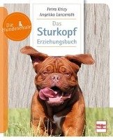 Das Sturkopf-Erziehungsbuch Krivy Petra, Lanzerath Angelika