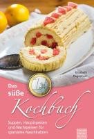 Das süße 1-Euro-Kochbuch Degenhart Elisabeth
