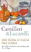 Das süße Antlitz des Todes Camilleri Andrea, Lucarelli Carlo