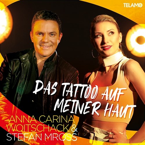 Das Tattoo auf meiner Haut Anna-Carina Woitschack & Stefan Mross