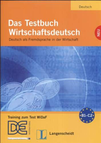Das Testbuch Wirtschaftsdeutsch. Testbuch + CD Poyet Riegler Margarete, Staub Bernard, Thiele Paul
