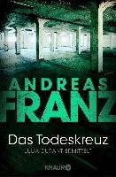Das Todeskreuz Franz Andreas