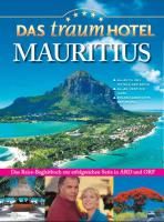 Das Traumhotel - Mauritius Fischer Heike