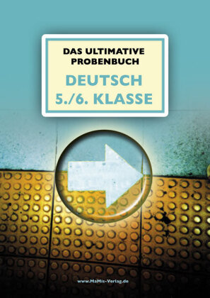 Das ultimative Probenbuch Deutsch 5./6. Klasse MaMis Verlag