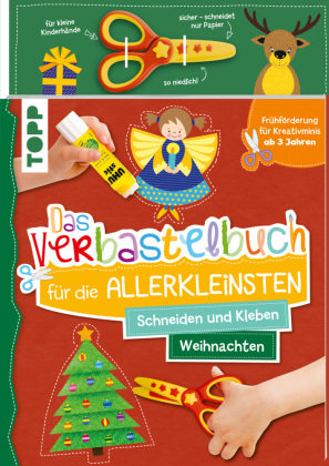 Das Verbastelbuch für die Allerkleinsten. Schneiden und Kleben. Weihnachten. Mit Schere Frech Verlag Gmbh