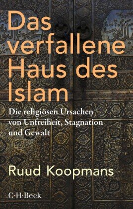 Das verfallene Haus des Islam Beck