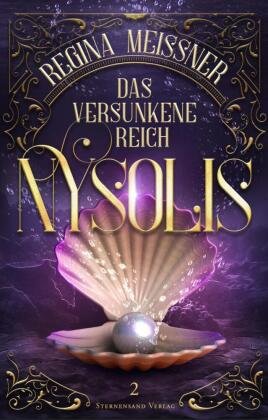 Das versunkene Reich Nysolis (Band 2) Sternensand Verlag