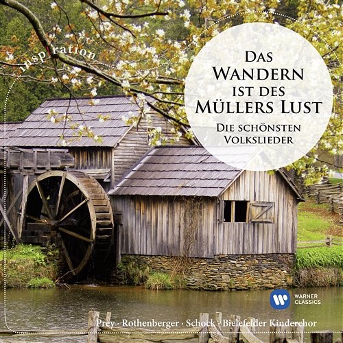 Das Wandern ist des Müllers Lust - Die schönsten Volkslieder Anneliese Rothenberger