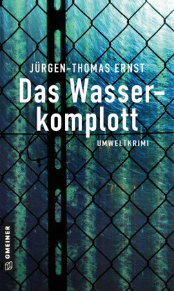 Das Wasserkomplott Gmeiner-Verlag