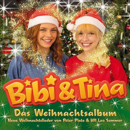 Das Weihnachtsalbum Bibi und Tina, Peter Plate, Ulf Leo Sommer