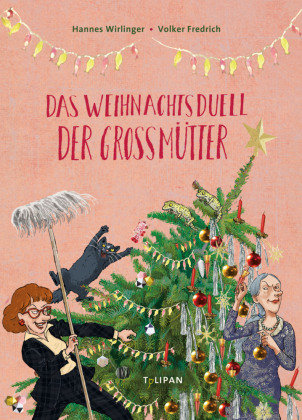 Das Weihnachtsduell der Großmütter Tulipan