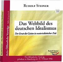 Das Weltbild des deutschen Idealismus Steiner Rudolf