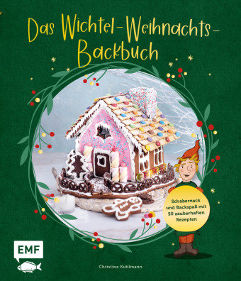 Das Wichtel-Weihnachts-Backbuch Edition Michael Fischer