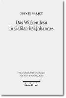 Das Wirken Jesu in Galiläa bei Johannes Garsky Zbynek