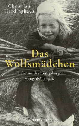 Das Wolfsmädchen Europa Verlag München