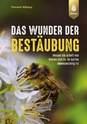 Das Wunder der Bestäubung Verlag Eugen Ulmer