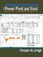 Dashboarding and Reporting with Power Pivot and Excel Jonge Kasper