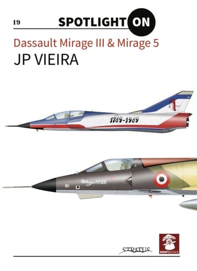 Dassault Mirage III & Mirage 5 J.P. Viera