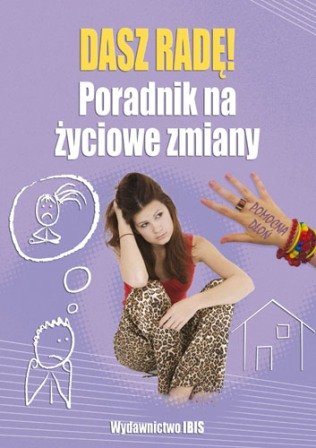 Dasz radę. Poradnik na życiowe zmiany Naik Anita