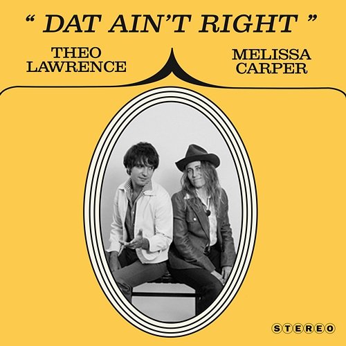 Dat Ain't Right Theo Lawrence, Melissa Carper