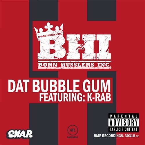 Dat Bubble Gum K-Rab Presents BHI