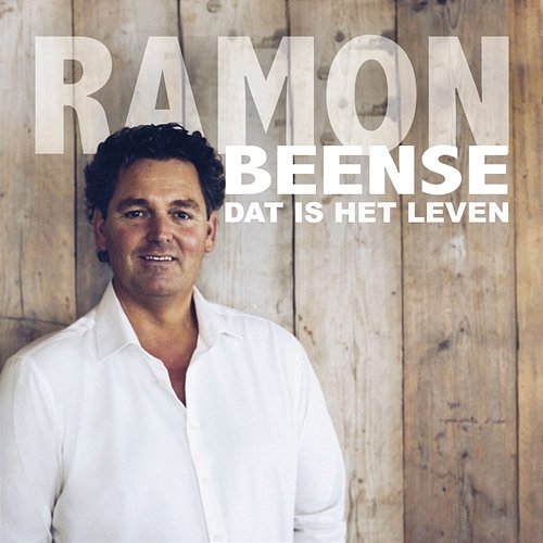 Dat Is Het Leven Ramon Beense