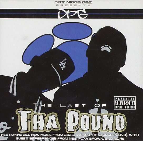 Dat Nigga Daz Presents DPG: The Last Of Tha Pound Daz & Kurupt