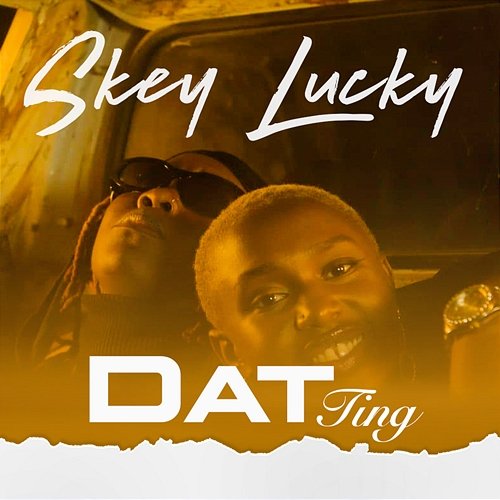 Dat Ting Skey Lucky