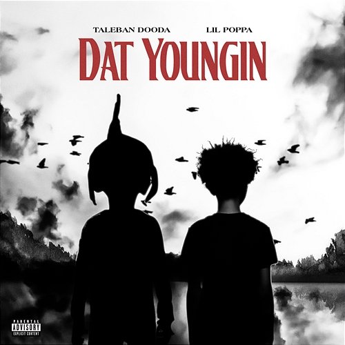 Dat Youngin Taleban Dooda feat. Lil Poppa